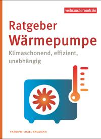 Titebild des Ratgebers "Ratgeber Wärmepumpe"